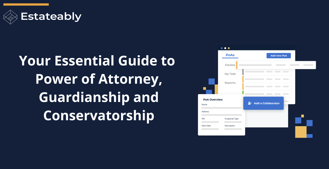 Understanding Power of Attorney & Guardianship Estateably